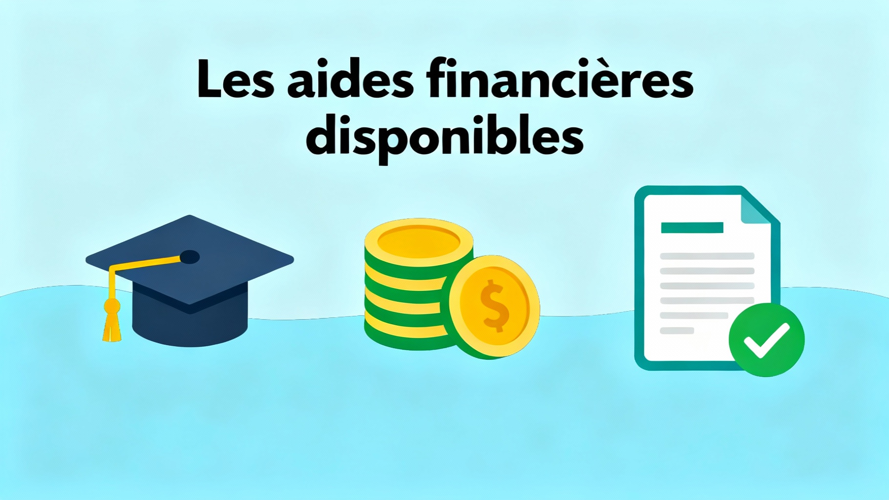 Les aides financières disponibles