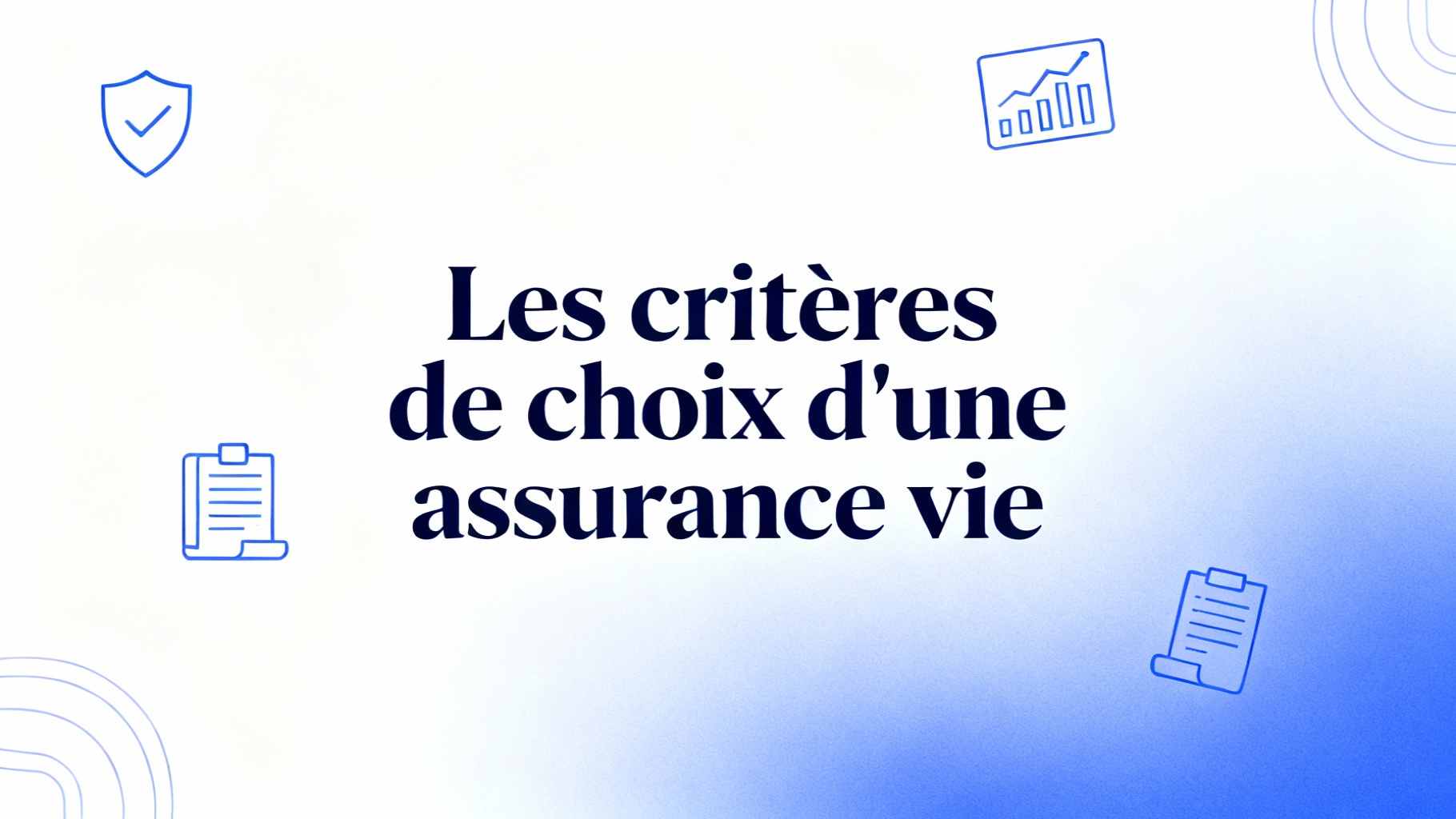 Comparatif ufc-que choisir pour choisir son assurance vie 1 Les critères de choix d'une assurance vie