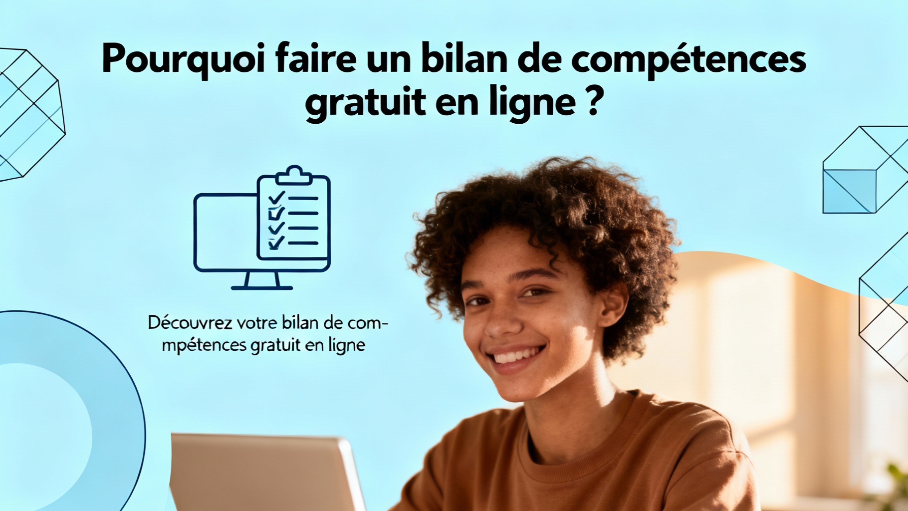 Pourquoi faire un bilan de compétences gratuit en ligne ?